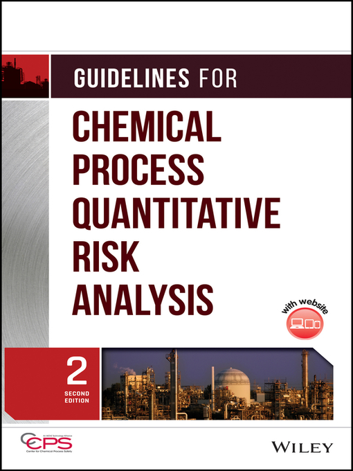 Title details for Guidelines for Chemical Process Quantitative Risk Analysis by CCPS (Center for Chemical Process Safety) - Available